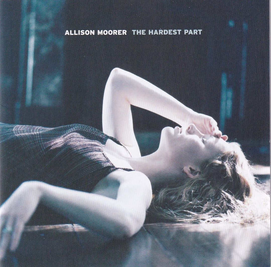 Allison Moorer - Hardest Part;