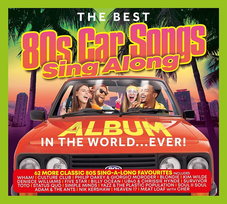 Best 80s Car Songs Sing Along Album In The World... Ever! (The) / Various (3 Cd);