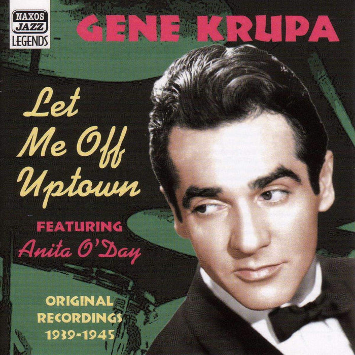 Gene Krupa - Let Me Off Uptown: Original Recordings, 1939-1945;