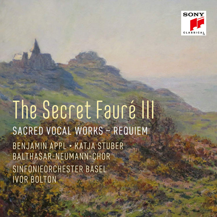 Gabriel Faure' - Secret Faure 3: Sacred Vocal Works, Requiem;