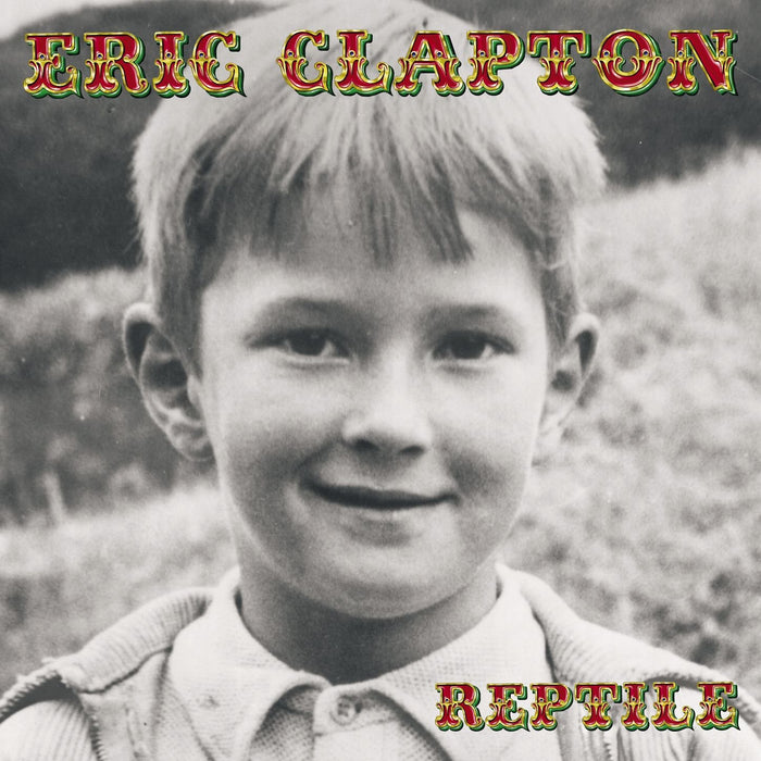 Eric Clapton - Reptile;