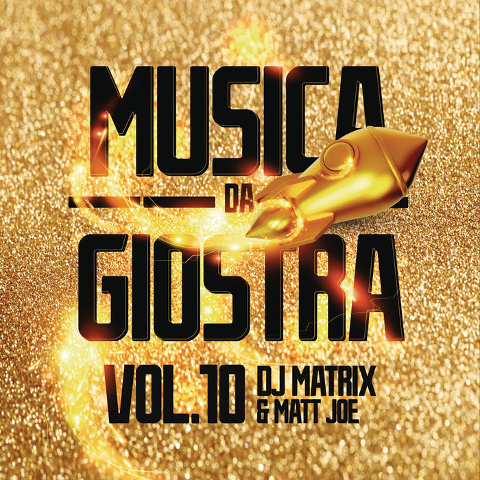 Dj Matrix & Matt Joe - Musica Da Giostra, Vol. 10;