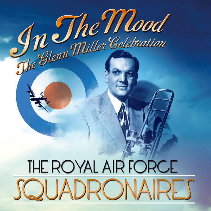 Royal Air Force Squadronaires - In The Mood;