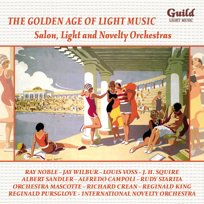 Golden Age Of Light Music (The): Salon, Light And Novelty Orchestras / Various;