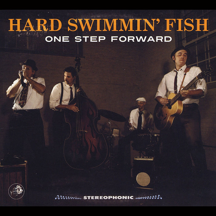 Hard Swimmin' Fish - One Step Forward;