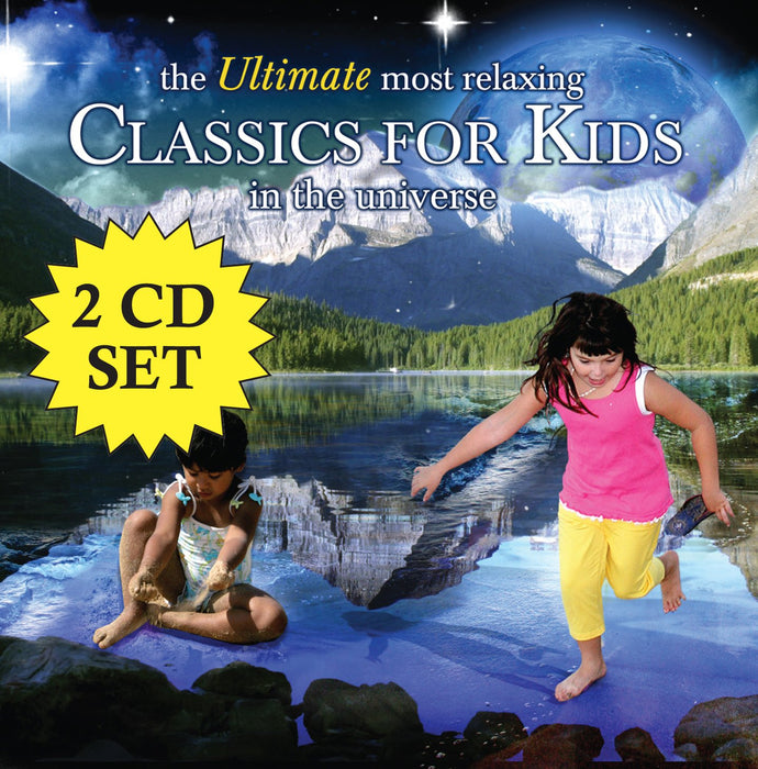 Ultimate Most Relaxing Classic For Kids;