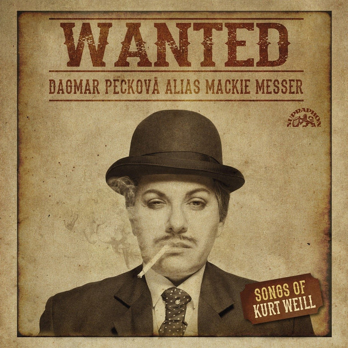 Kurt Weill - Wanted: Dagmar Peckova Alias Mackie Messer;