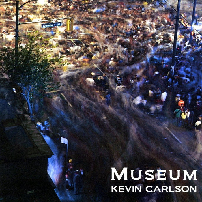 Kevin Carlson - Museum;