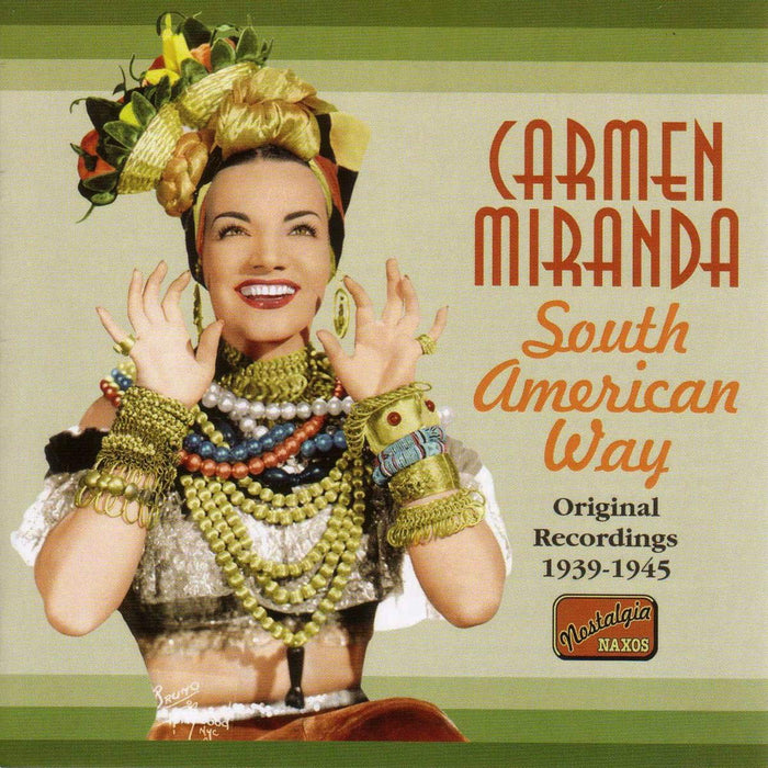 Carmen Miranda - South American Way, Original Recordings 1939-1945;