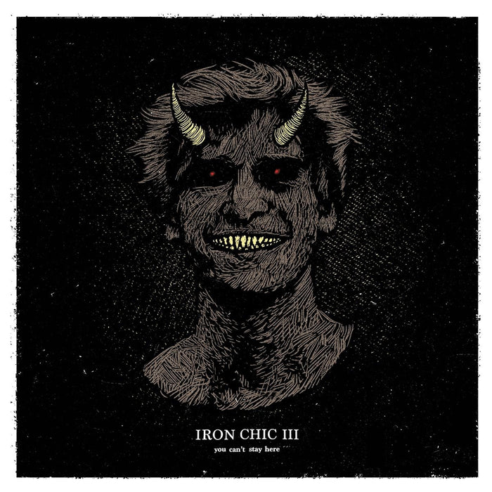 Iron Chic - Iii-You Can't Stay Here;