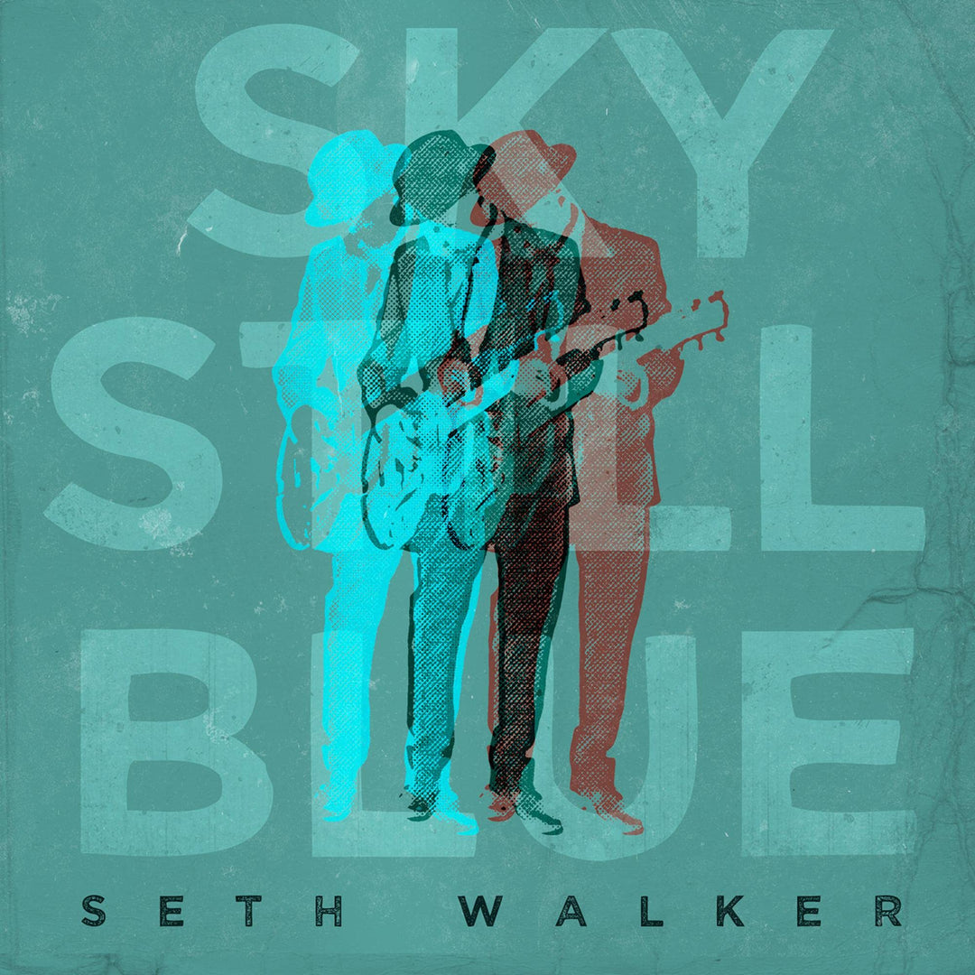 Seth Walker - Sky Still Blue;