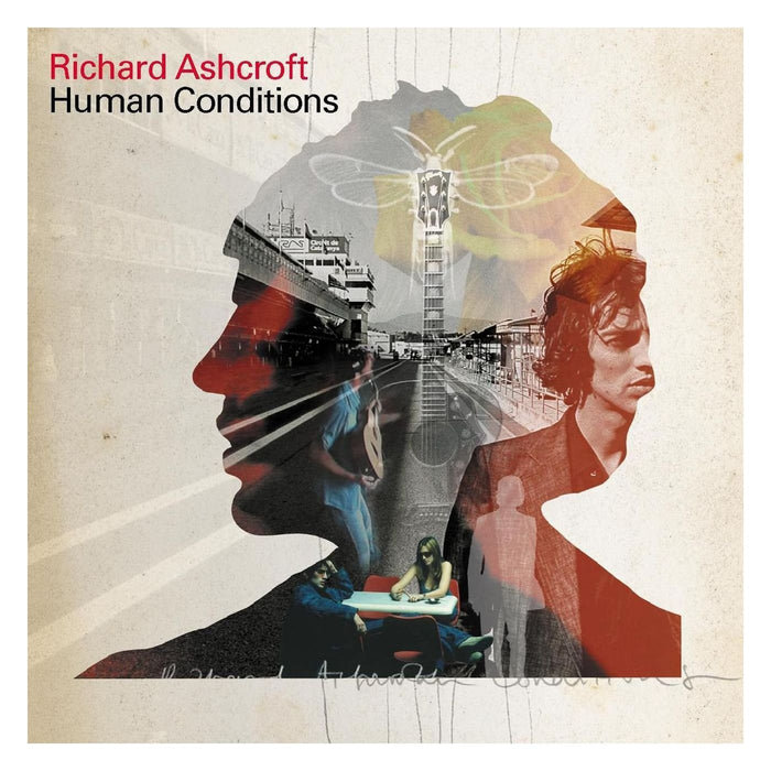 Richard Ashcroft - Human Conditions;