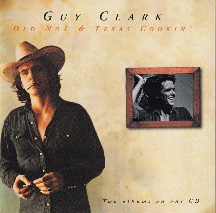 Guy Clark - Old No.1 & Texas Cookin';