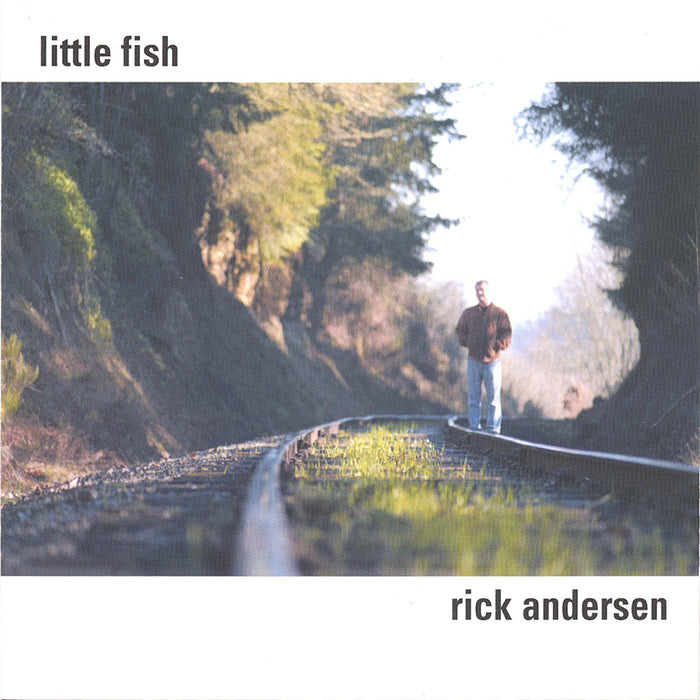 Rick Andersen - Little Fish;