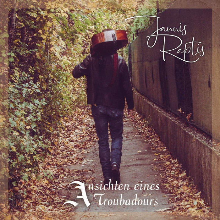 Jannis Raptis - Ansichten Eines Troubadours;