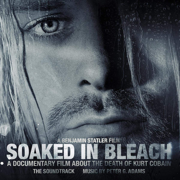 Peter G. Adams - Soaked In Bleach: The Soundtrack;