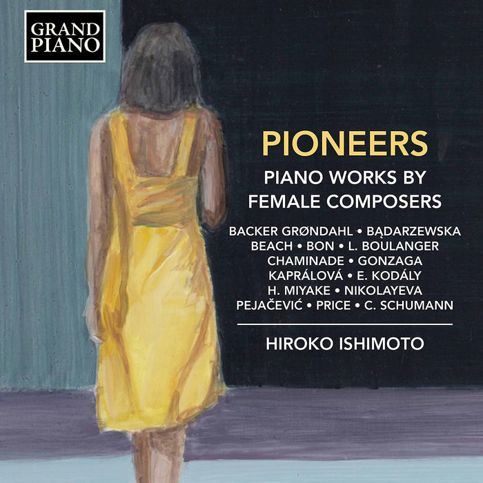 Pioneers: Piano Works By Female Composers;