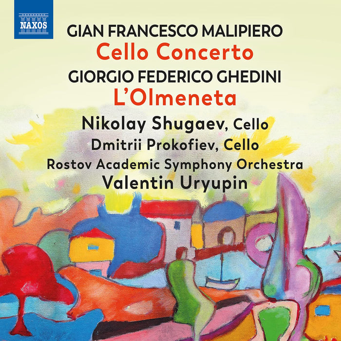Gianfrancesco Malipiero / Giorgio Federico Ghedini - Cello Concerto / L'Olmeneta;