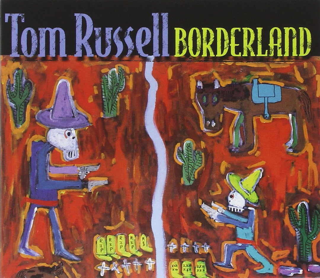 Tom Russell - Borderland;