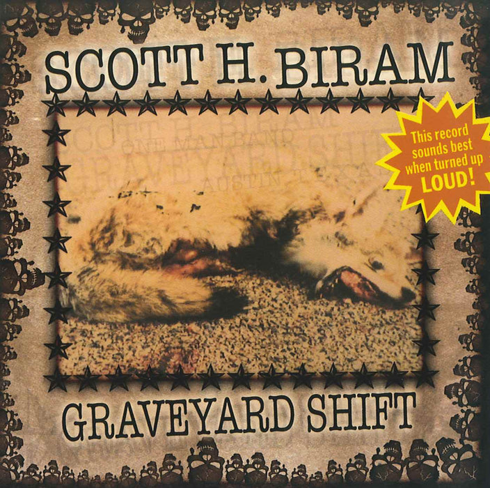 Scott H. Biram - Graveyard Shift;