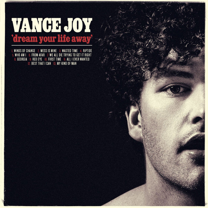 Vance Joy - Dream Your Life Away;