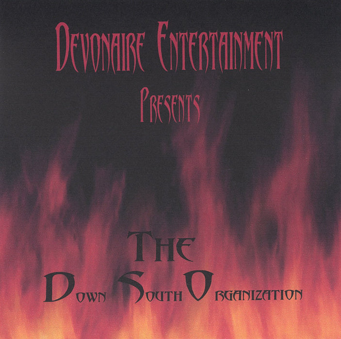 Down South Organization (The) - Devonaire Entertainment Presents The Down South Organization;