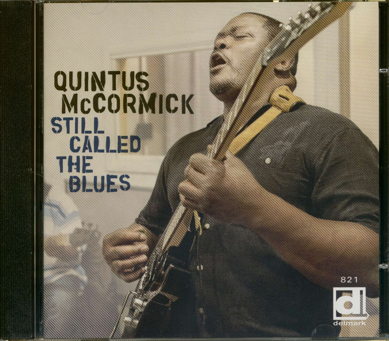 Quintus Mccormick - Still Called The Blues;