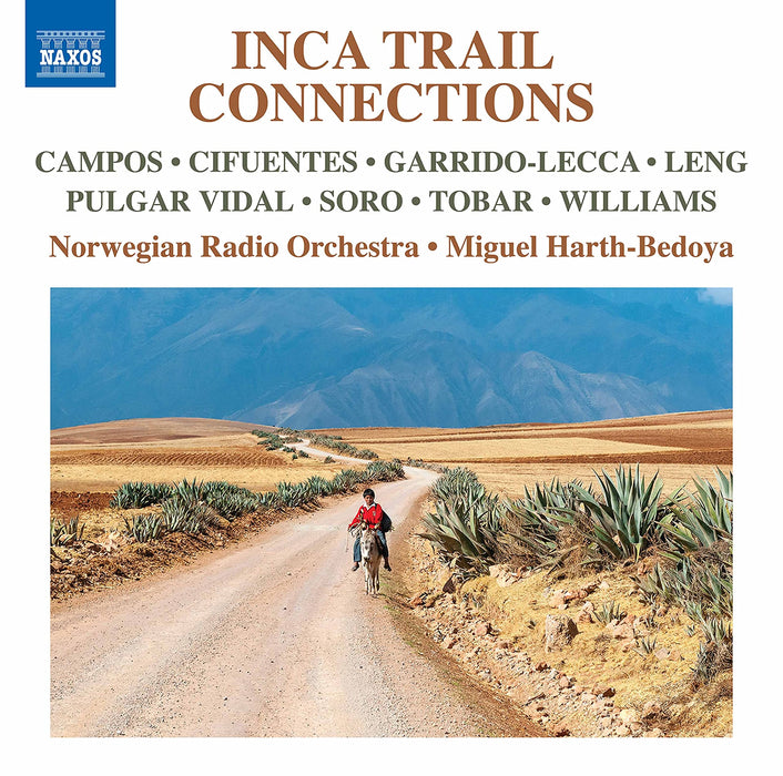 Miguel Harth-Bedoya / Norwegian Radio Orchestra: Inca Trail Connections;