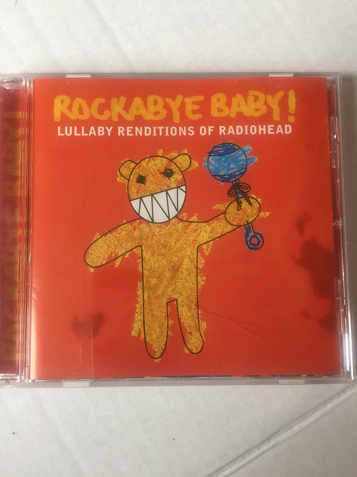 Rockabye Baby!: Lullaby Renditions Of Radiohead / Various;