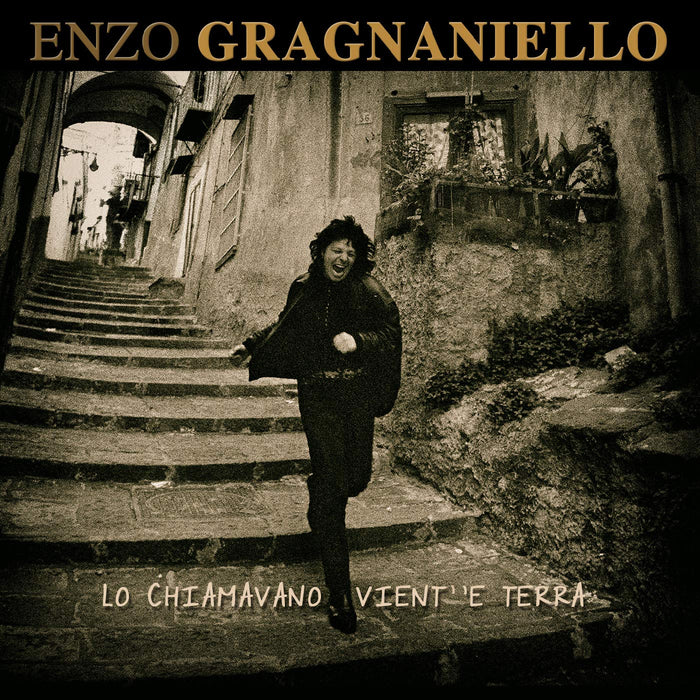 Enzo Gragnaniello - Lo Chiamavano Vient' 'E Terra;