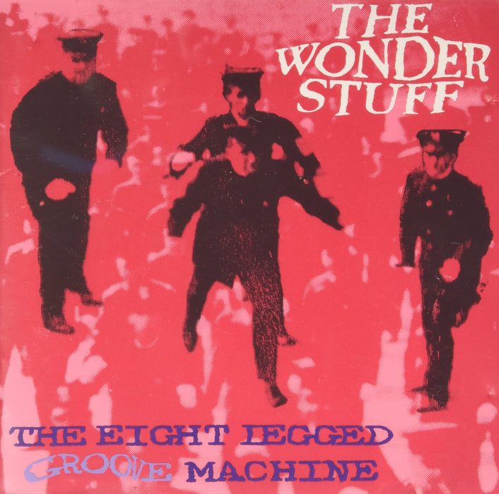 Wonder Stuff (The) - The Eight Legged Groove Machine;