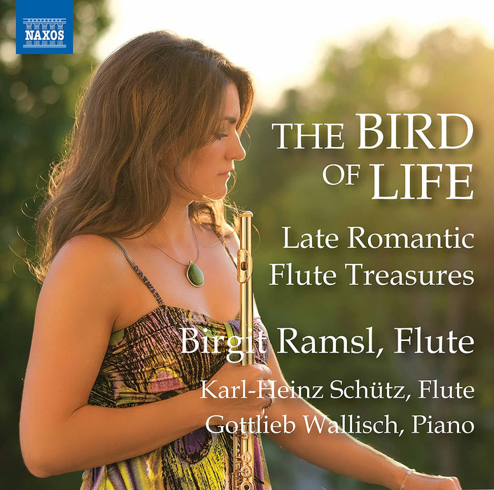 Bird Of Life (The): Late Romantic Flute Treasures;