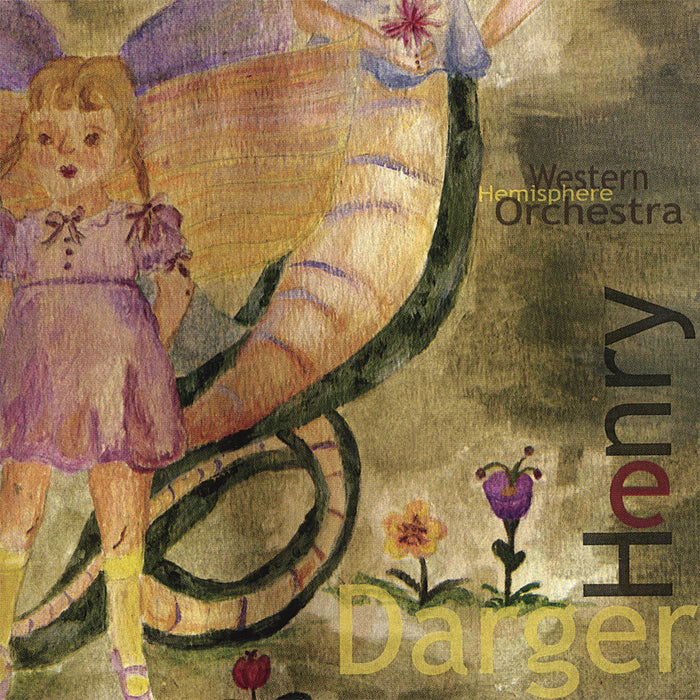 Western Hemisphere Orchestra - Henry Darger;