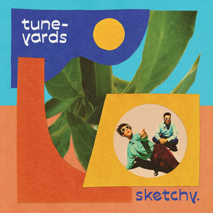 Tune-Yards - Sketchy.;