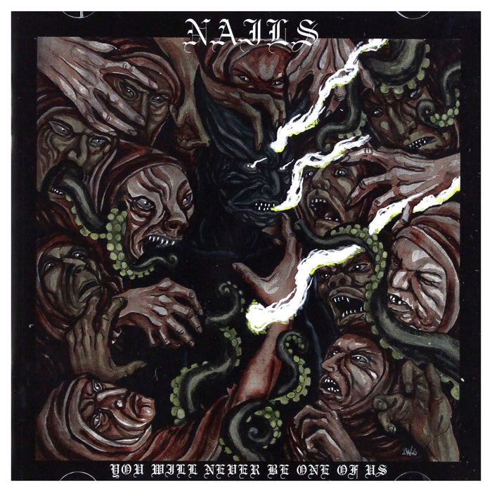Nails - You Will Never Be One Of Us;