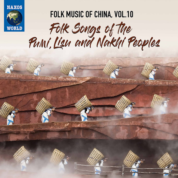 Folk Music Of China: Vol. 10 Folk Songs Of The Pumi, Lisu And Nakhi Peoples / Various;