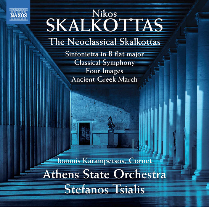 Nikos Skalkottas - The Neoclassical Skalkottas;