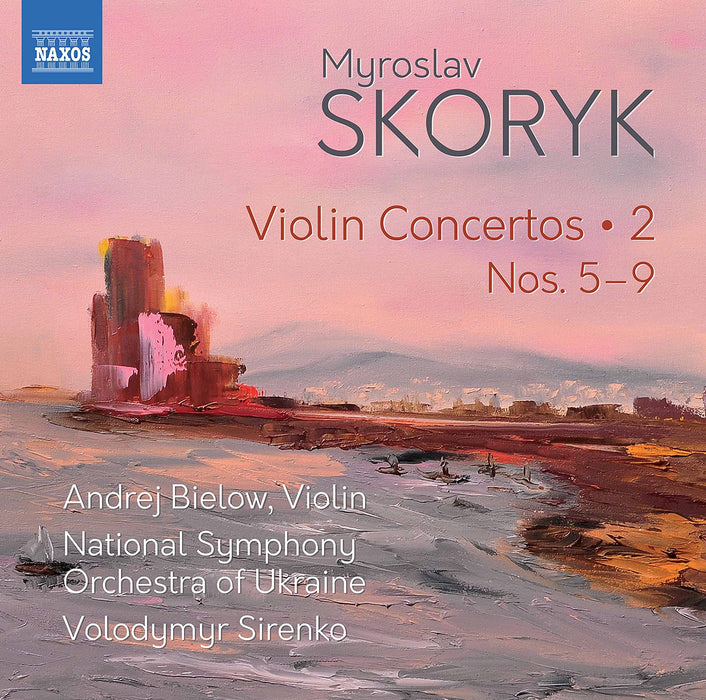 Myroslav Skoryk - Violin Concertos No. 2, 5-9;