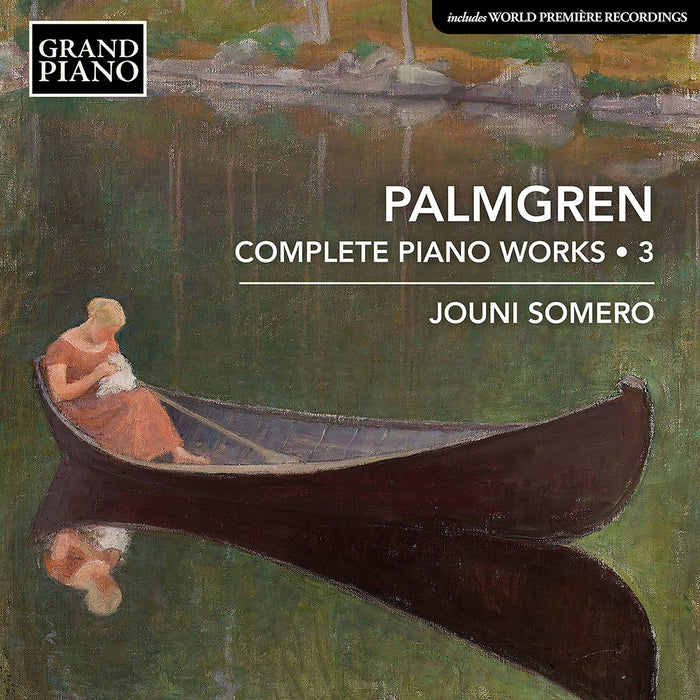 Selim Palmgren - Complete Piano Works, Vol.3;