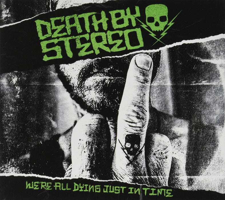 Death By Stereo - We'Re All Dying Just In Time;