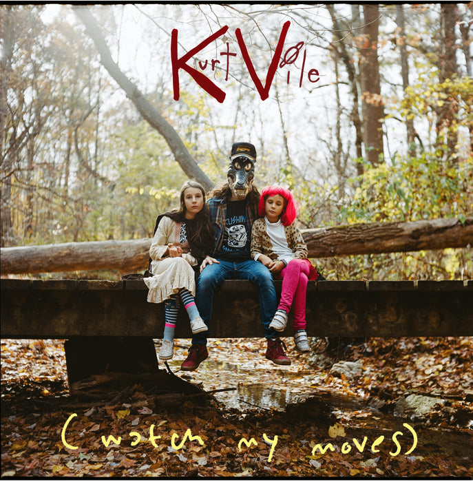 Kurt Vile - Watch My Moves;