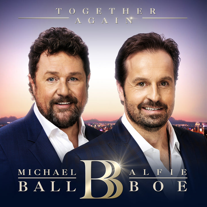 Michael Ball &amp; Alfie Boe - Together Again;