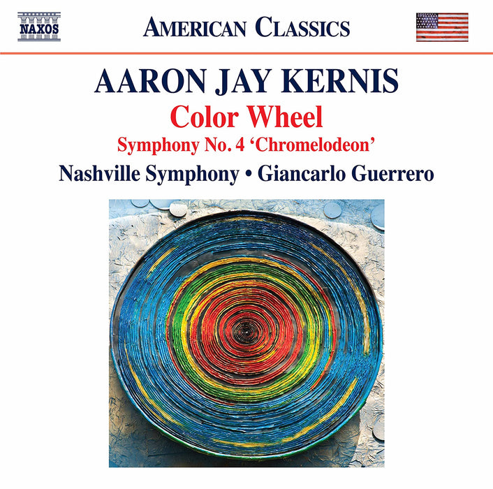 Aaron Jay Kernis - Color Wheel, Symphony No. 4 'Chromelodeon';
