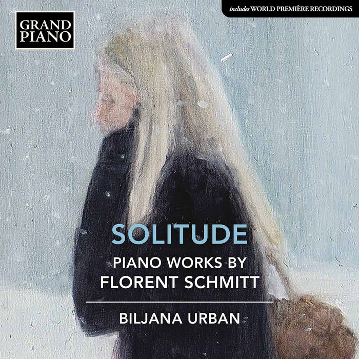 Florent Schmitt - Solitude - Piano Works;