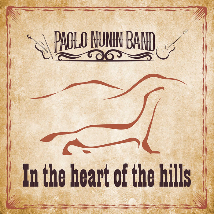 Paolo Nunin Band - In The Heart Of The Hills;