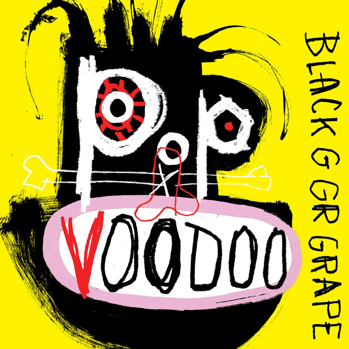 Black Grape - Pop Voodoo;