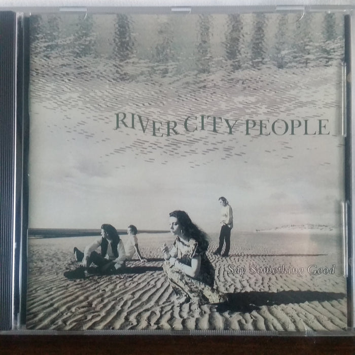 River City People - Say Something Good;