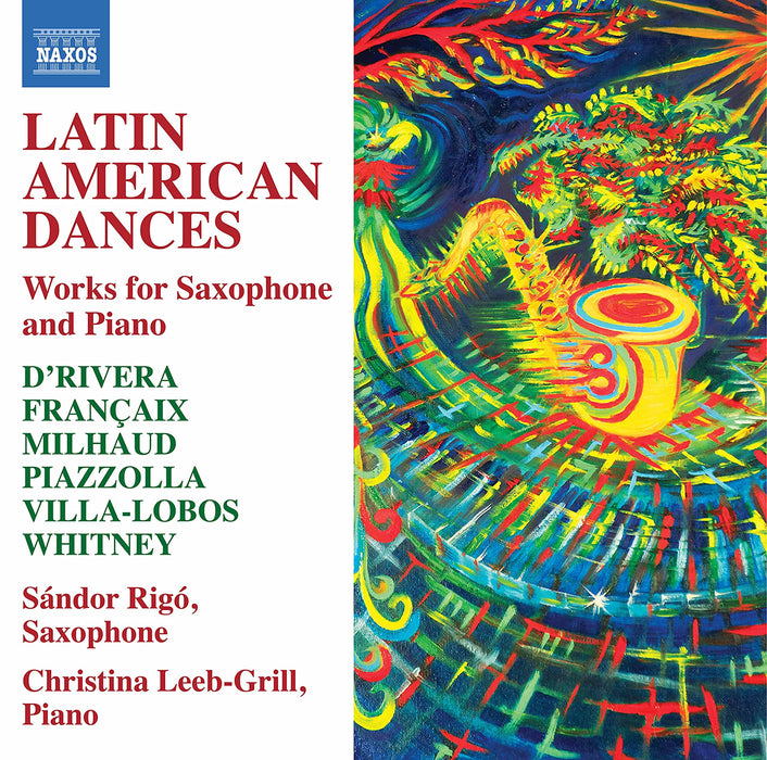 Latin American Dances: Works For Saxophone And Piano;