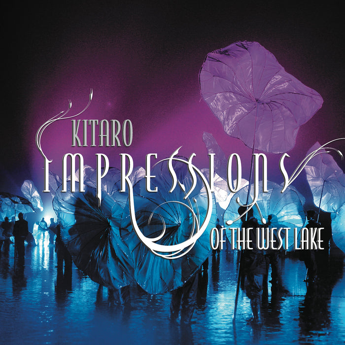 Kitaro - Impressions Of The West Lake;