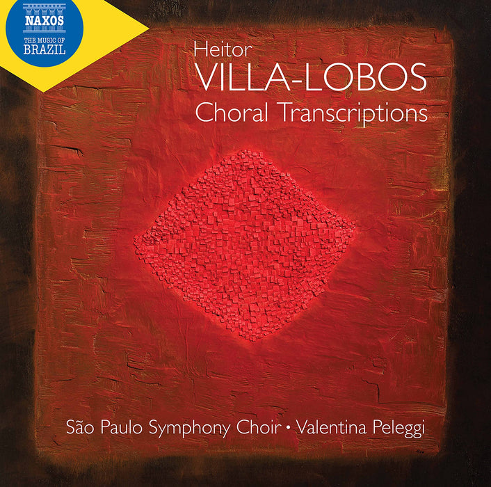 Heitor Villa-Lobos - Choral Transcriptions;